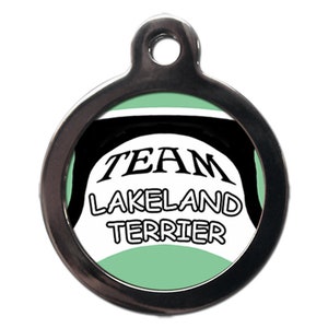 Team Lakeland Terrier Pet Tag -Dog Breed  Tags-Dog  Tags - Personalized Text On Reverse-Dog  Tags-All Breeds Available!
