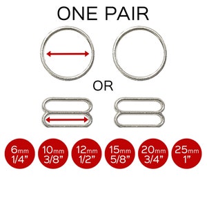 May include: A set of two silver metal bra strap adjusters. The adjusters are available in six sizes: 1/4 inch (6mm), 3/8 inch (10mm), 1/2 inch (12mm), 5/8 inch (15mm), 3/4 inch (20mm), and 1 inch (25mm).