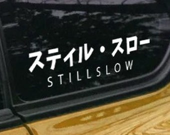 Still Slow JDM transparent slap sticker window sticker katakana