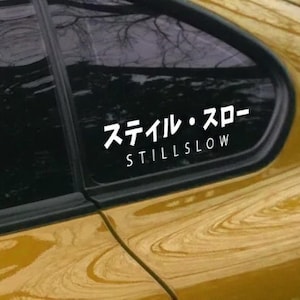 Still Slow JDM transparent slap sticker window sticker katakana