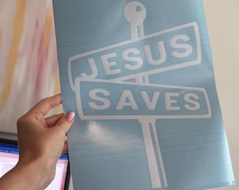 Jesus Saves Decal | Christian Car Decal | Street Sign Sticker | Faith Vinyl Decal | Religious Sticker | Oracal 651 Waterproof