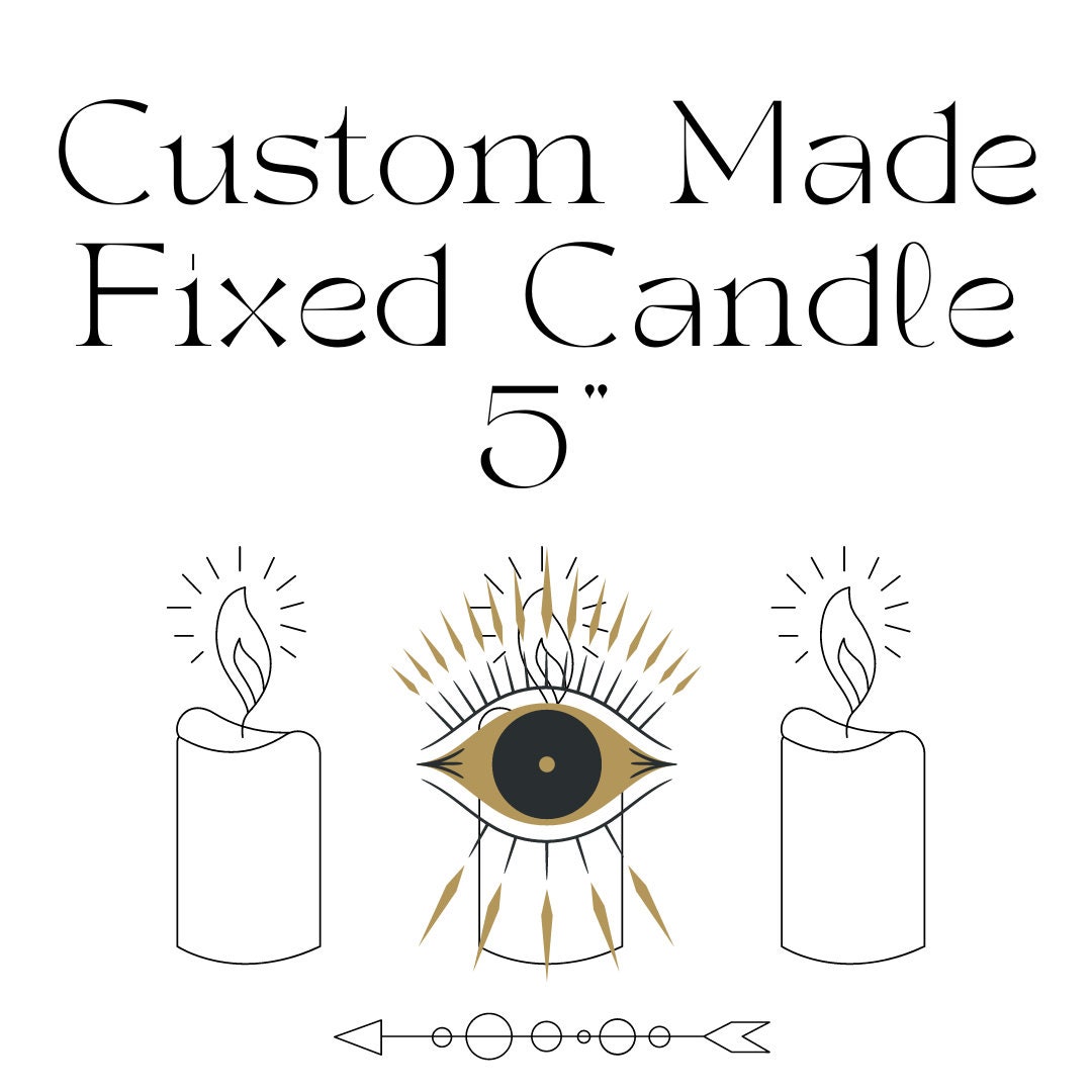 Custom Made 5 Fixed Candle Made to Order Custom Made Spell Candle Personalized Specific Intent
