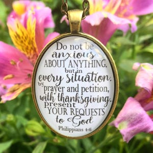 Scripture Necklace &quot;Do not be anxious about anything...&quot; Philippians 4:6
