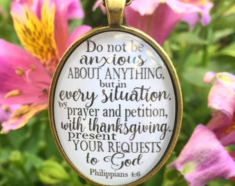 Scripture Necklace "Do not be anxious about anything..." Philippians 4:6