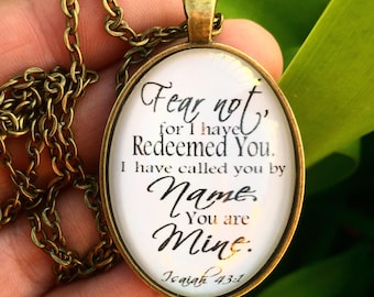 Bible Verse Necklace "Fear not, for I have redeemed you. I have called you by name and you are mine." Isaiah 43:1