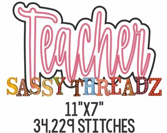 May include: Pink "Teacher" lettering with a black outline, below is the text "SASSY THREADZ" in colorful block letters with light bulbs. The text "11" x 7" 34,229 STITCHES" is below the lettering.