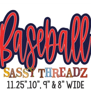 May include: Red "Baseball" text with a blue outline. Below the text is a colorful "SASSY THREADZ" logo with light bulbs. The text "11.25", "10", "9" & "8" WIDE" is below the logo.