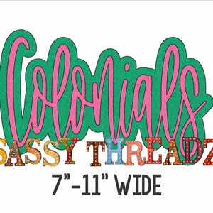 May include: A green and pink sign with the text "Colonials Sassy Threadz" in a decorative font. The sign is 7-11 inches wide.