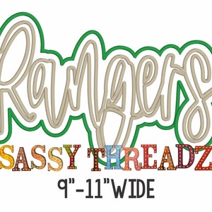 May include: A green outline of the word "Rangers" with a brown fill. Below the word is the text "SASSY THREADZ" in colorful block letters with light bulbs. The text "9" - 11" WIDE" is below the letters.