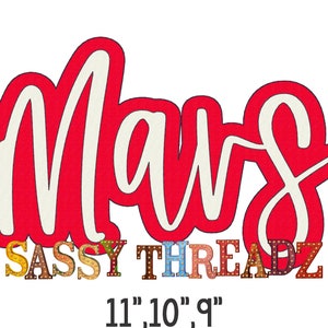 May include: A graphic design featuring the word "Mars" in a red and white script font, with "Sassy Threadz" below in a marquee style. The dimensions are 11", 10", and 9".