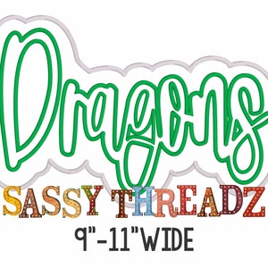 May include: Green outline of the word "Dreams" with a white background. Below the word is the text "SASSY THREADZ" in colorful block letters with light bulbs. The text "9" - 11" WIDE" is below the colorful letters.