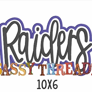 May include: A graphic design featuring the word "Raiders" in a stylized, cursive font, outlined in white and purple. Below, the text "Sassy Threadz" is displayed in colorful, marquee-style letters. The dimensions "10X6" are at the bottom.