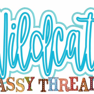 May include: Blue script text that reads "Wildcats" with a light blue outline. Below the text is a colorful sign that reads "SASSY THREADZ" with each letter outlined in gold and decorated with small gold dots.