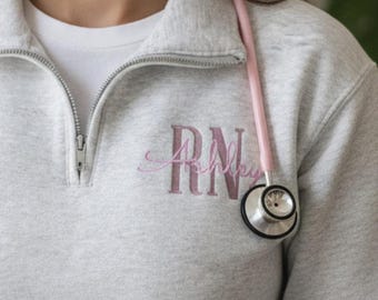 Custom Nurse Sweatshirt Embroidered Quarter Zip | Personalized RN Gift with Name | Registered Nurse Pullover | Monogram Nurse Gift Idea