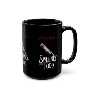 Personalized Sweeney Todd Name Mug for Lovers of Musical Theater, or Actors and Crew of the Broadway Stage Play, Sweeney Todd Mug Gift