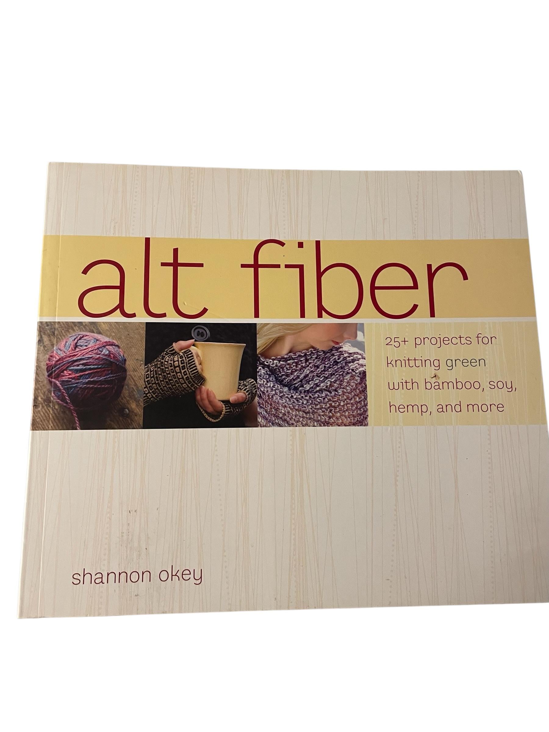 30 Crochet Hemp Projects: Organic, Stylish, and Beautiful Ideas for the Home, Wardrobe... 26 Alt Fiber Project Book for Bamboo, Soy, and Hemp
