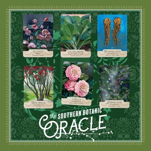 May include: A set of six botanical oracle cards featuring watercolor illustrations of plants like Hellebore, Collard Greens, and Camellia. The cards are set against a dark green background with the text "The Southern Botanic Oracle".