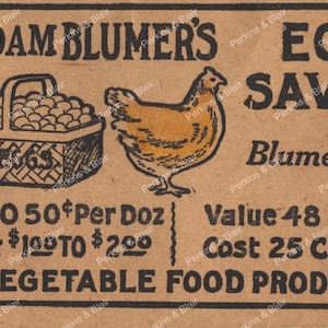 May include: Vintage advertisement for Madam Blumer's Egg Saver, featuring a basket of eggs and a hen illustration. The text includes "A Vegetable Food Product" and other details on a brown background.