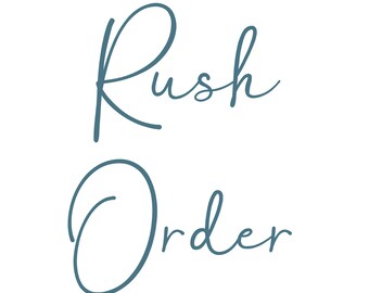 Rush Order - Faster Turnaround