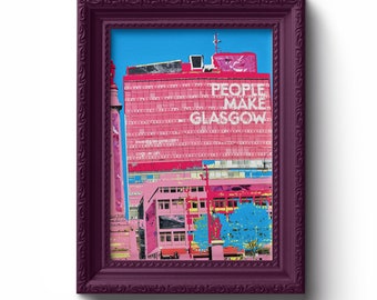 People Make Glasgow | City of Glasgow College | Print | Wall Art | Scottish Gifts | Digital Prints | City Of Glasgow | City Prints | Art