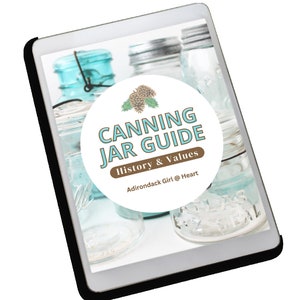 CANNING JAR GUIDE: History, Values, Types, Printables - Digital Format ...