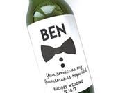 Groomsman Beer Labels- Be my Best Man / Groomsman Beer