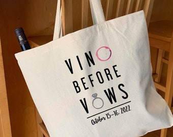 Winery Bachelorette Custom Printed Tote Bag, Vino before Vows Fun Bachletorette Tote, Personalized with the Bachelorette Party Weekend Dates