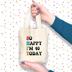 Funny Birthday Gift Bag for Milestone, Happy Birthday Tote Bag, Personalized Party Bags, Birthday Party Gift Bag, 40th Birthday Party Favors
