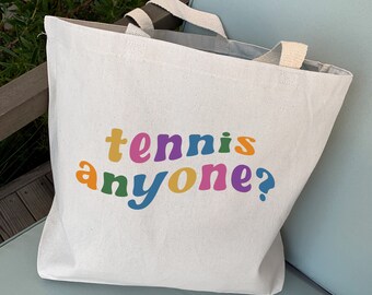 Canvas Tote Bag for the Tennis Player, Tennis Anyone? Tote Bag, Fun Tennis Gift Idea for Her, Tennis Reusable Shopping Bag