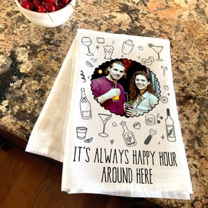Funny Bar Towel Personalized,Custom Photo Kitchen Towel,Personalized Bar Towel,Happy Hour Gift for Couple, Photo Printed on Kitchen Towel