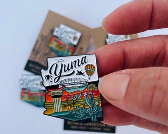 Yuma Enamel Pin |  Soft Enamel Pin | Illustrated United State Pin | Butterfly Clasp | 1.25" Arizona Pin