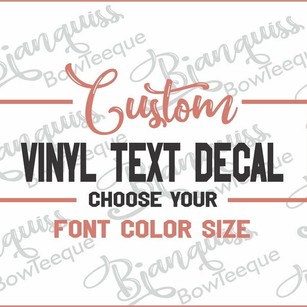 Custom Decals - Choose your Font, Color, Length - Custom Vinyl Text Decals, Vinyl Lettering, Car Decal, Wall Decal