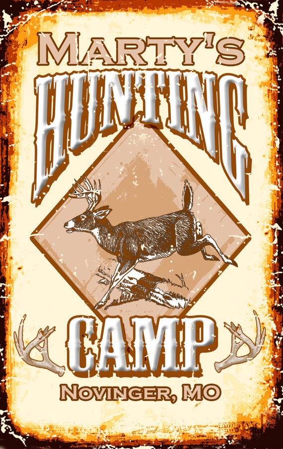 Vintage Hunting Camp Sign Deer, Elk, or Moose FREE Personalization