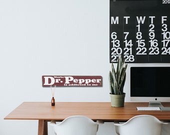 Maybe Dr Pepper is Addicted to Me - Wood Sign - Etsy