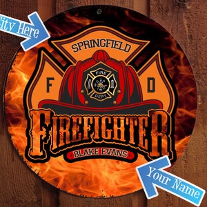 Firefighter Sign - Free Personalization - Your Emblem!!