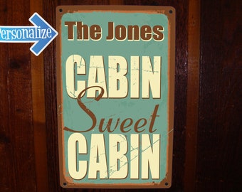 Custom Cabin Sweet Cabin Tin/Metal Sign