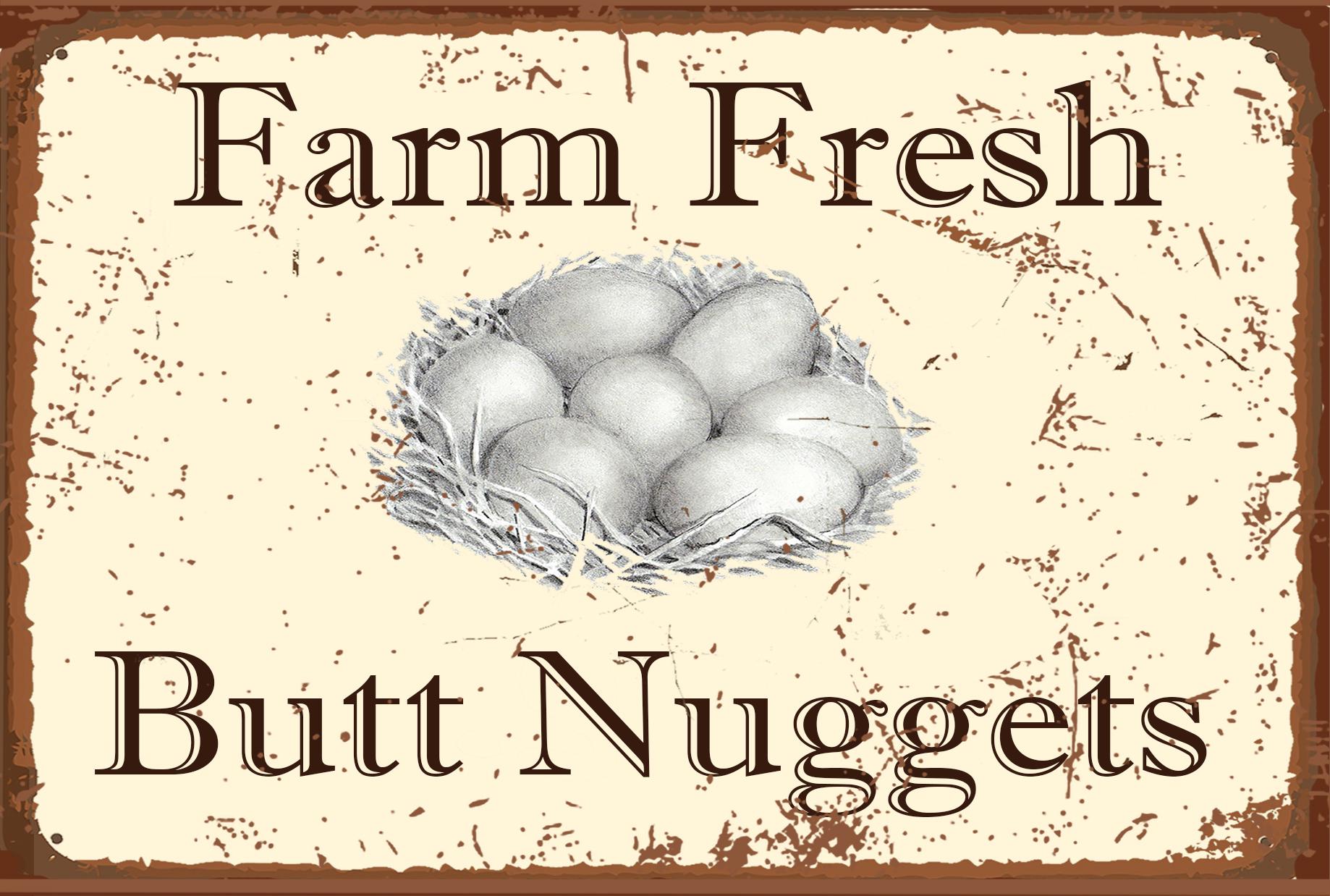 Farm Fresh Butt Nuggets