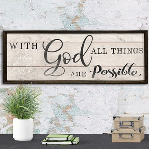 With God All Things are Possible - Wooden Framed Sign - Matthew 19:26