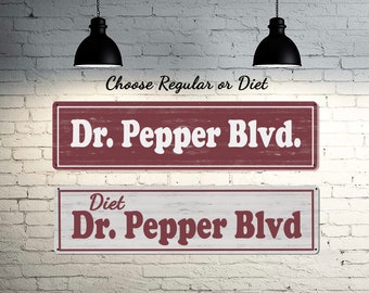 Diet Dr Pepper Blvd Metal Street Sign