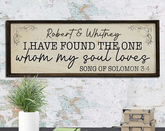 I have found the one whom my soul loves - Wood Framed Sign