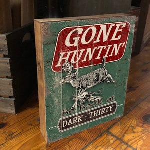 Gone Hunting Sign