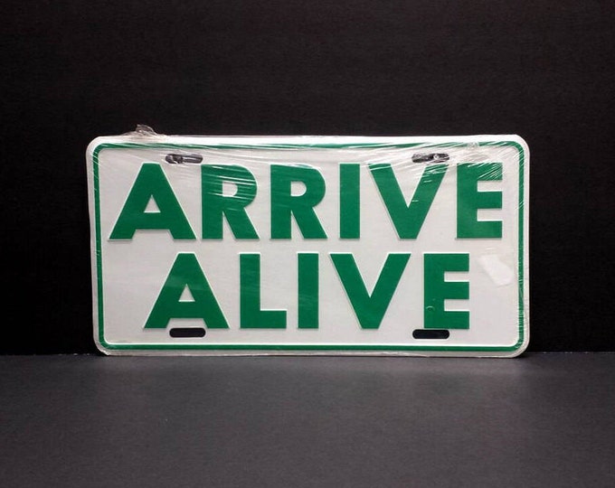 70s Arrive Alive Novelty Vanity License Plate Vintage DHSMV Driving