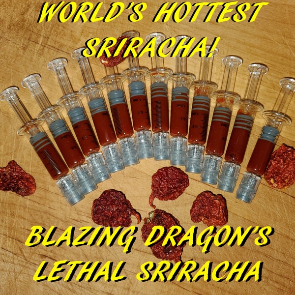 Blazing Dragon's "Lethal Sriracha" 4x Infused w/ Reaper mash, Reaper Peppers, Reaper extract and our lethal injection (6,000,000 SHU)