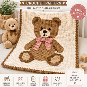 Può includere: Schema all'uncinetto per una coperta per bambini a forma di orsetto. La coperta è marrone e crema, con un disegno di orsetto e un fiocco rosa. La coperta misura circa 85 x 95 cm. Il testo sull'immagine dice "Teddy Bear Baby Blanket" e "Crochet Pattern".