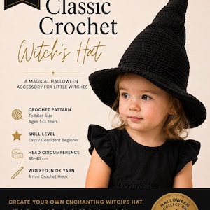 May include: A black crochet witch's hat with a tall tapered crown and wide brim. The text includes MK Crafts, CROHWN 003, Classic Crochet Witch's Hat, A magical Halloween accessory for little witches, Crochet Pattern, Toddler Size, Ages 1-3 Years.