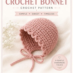 Puede incluir: Un gorro de bebé de ganchillo rosa con borde festoneado y cierre de lazo. La imagen incluye el texto "BABY CROCHET BONNET CROCHET PATTERN" y "SIMPLE SWEET TIMELESS". El gorro está diseñado para recién nacidos hasta 3 meses.