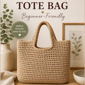 Könnte beinhalten: Eine beige gehäkelte Tragetasche mit rechteckiger Form und Henkel. Der Text "EASY CROCHET TOTE BAG" und "Beginner-Friendly" sind oben abgebildet. Zusätzlicher Text enthält "Easy to Make" und "Crochet Pattern PDF".