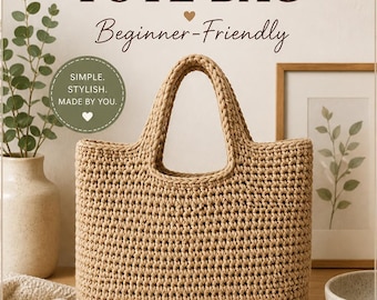 May include: A beige crochet tote bag with a rectangular shape and a handle. The text "EASY CROCHET TOTE BAG" and "Beginner-Friendly" are displayed at the top. Additional text includes "Easy to Make" and "Crochet Pattern PDF".