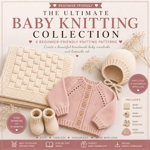Può includere: Una collezione di maglieria per bambini con un cardigan rosa, una coperta color crema, un cappello e stivaletti. L'immagine include il testo "The Ultimate Baby Knitting Collection" e "Beginner Friendly". Il set è progettato per neonati fino a 12 mesi.