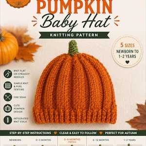 May include: A knitting pattern for a pumpkin baby hat by MK Crafts UK. The orange hat features a ribbed texture and a green stalk. The document includes text for 5 sizes from newborn to 1-2 years, knit flat on straight needles, simple knit and purl texture, one seam, and an integrated knit stalk.